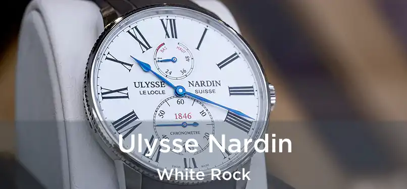 Ulysse Nardin White Rock